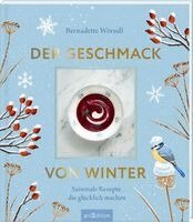 Bernadette Wörndl, Lukas Lorenz - Der Geschmack von Winter, Inbunden. Tillgänglighet: Lägg i varukorg