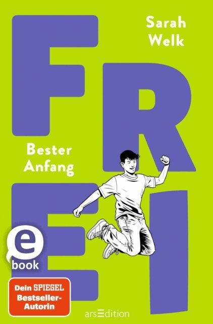 Sarah Welk - FREI - Bester Anfang (FREI 3), E-bok