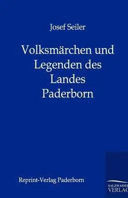 Josef Seiler - Volksm Rchen Und Legenden Des Landes Paderborn, Häftad. Tillgänglighet: Lägg i varukorg