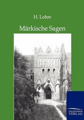 H Lohre - Märkische Sagen, Häftad. Tillgänglighet: Lägg i varukorg