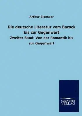 Arthur Eloesser - deutsche Literatur vom Barock bis zur Gegenwart, Häftad. Tillgänglighet: Lägg i varukorg
