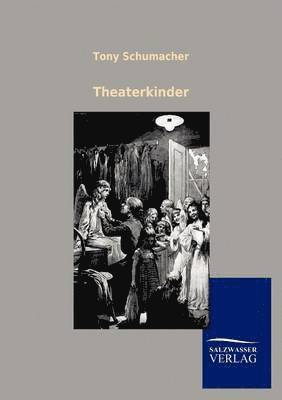 Tony Schumacher - Theaterkinder, Häftad. Tillgänglighet: Lägg i varukorg