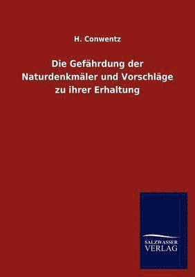 H Conwentz - Gefährdung der Naturdenkmäler und Vorschläge zu ihrer Erhaltung, Häftad. Tillgänglighet: Lägg i varukorg