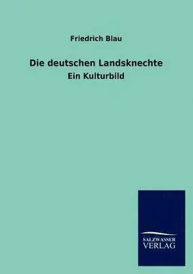 Friedrich Blau - deutschen Landsknechte, Häftad. Tillgänglighet: Lägg i varukorg