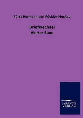 F Rst Hermann Von P Ckler-Muskau, Furst Hermann Von Puckler-Muskau - Briefwechsel, Häftad. Tillgänglighet: Lägg i varukorg