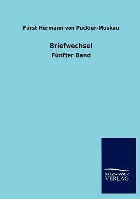 Fürst Hermann Von Pückler-Muskau - Briefwechsel, Häftad. Tillgänglighet: Lägg i varukorg