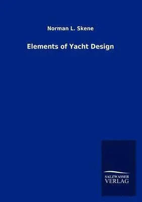 Norman L Skene - Elements of Yacht Design, Häftad. Tillgänglighet: Lägg i varukorg