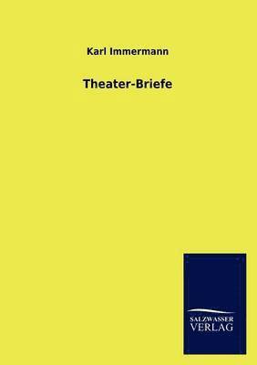 Karl Immermann - Theater-Briefe, Häftad