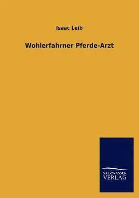 Isaac Leib - Wohlerfahrner Pferde-Arzt, Häftad. Tillgänglighet: Lägg i varukorg