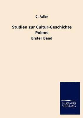 C Adler - Studien zur Cultur-Geschichte Polens, Häftad