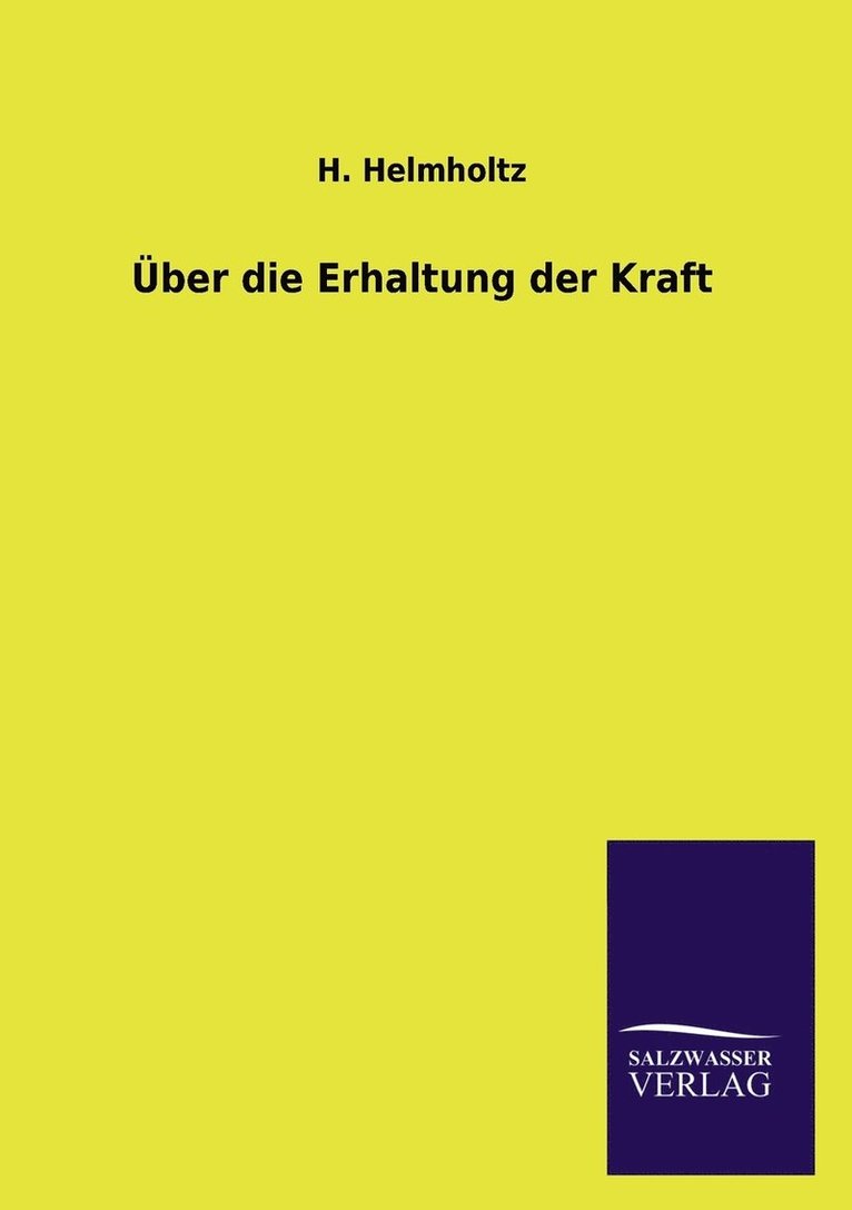 H Helmholtz - Über die Erhaltung der Kraft, Häftad. Tillgänglighet: Lägg i varukorg
