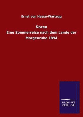 Ernst Von Hesse-Wartegg - Korea, Häftad