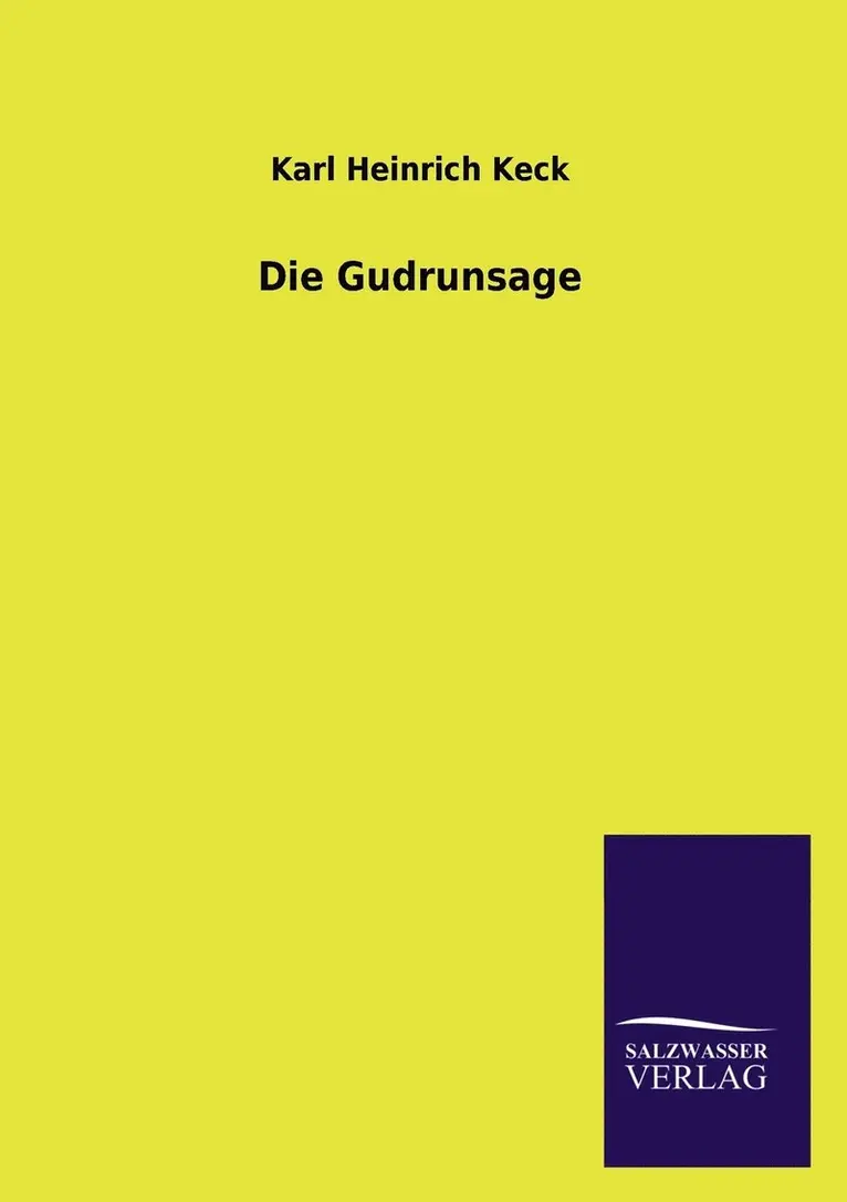 Karl Heinrich Keck - Gudrunsage, Häftad. Tillgänglighet: Lägg i varukorg