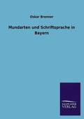 Mundarten und Schriftsprache in Bayern