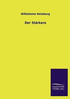 Wilhelmine Heimburg - Starkere, Häftad