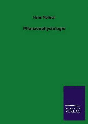 Hans Molisch - Pflanzenphysiologie, Häftad. Tillgänglighet: Lägg i varukorg