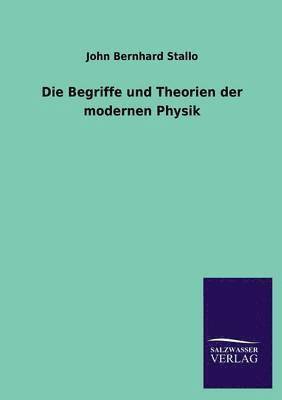 John Bernhard Stallo - Begriffe Und Theorien Der Modernen Physik, Häftad. Tillgänglighet: Lägg i varukorg