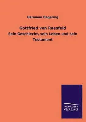 Hermann Degering - Gottfried Von Raesfeld, Häftad. Tillgänglighet: Lägg i varukorg