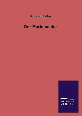 Konrad Falke - Marienmaler, Häftad