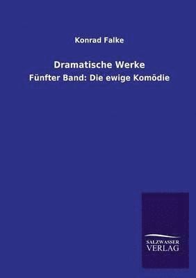 Konrad Falke - Dramatische Werke, Häftad