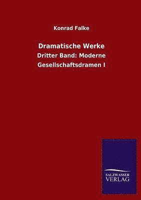 Konrad Falke - Dramatische Werke, Häftad