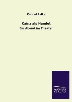 Konrad Falke - Kainz ALS Hamlet, Häftad