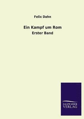 Felix Dahn - Kampf Um ROM, Häftad