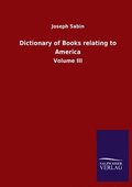 Dictionary of Books relating to America