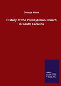 History of the Presbyterian Church in South Carolina