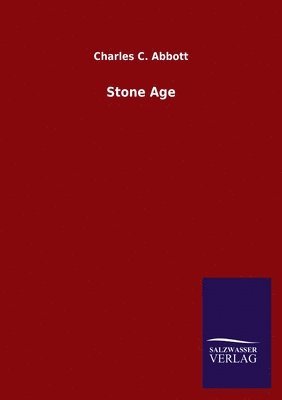 Charles C Abbott - Stone Age, Häftad