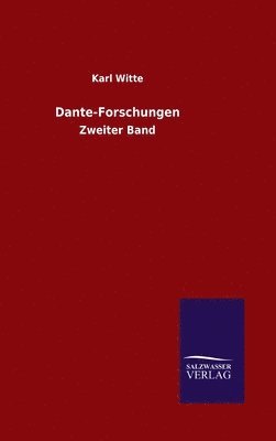 Karl Witte - Dante-Forschungen, Inbunden