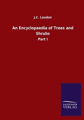 Encyclopaedia of Trees and Shrubs