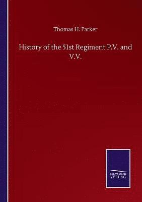 Thomas H Parker - History of the 51st Regiment P.V. and V.V., Häftad