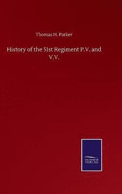 Thomas H Parker - History of the 51st Regiment P.V. and V.V., Inbunden