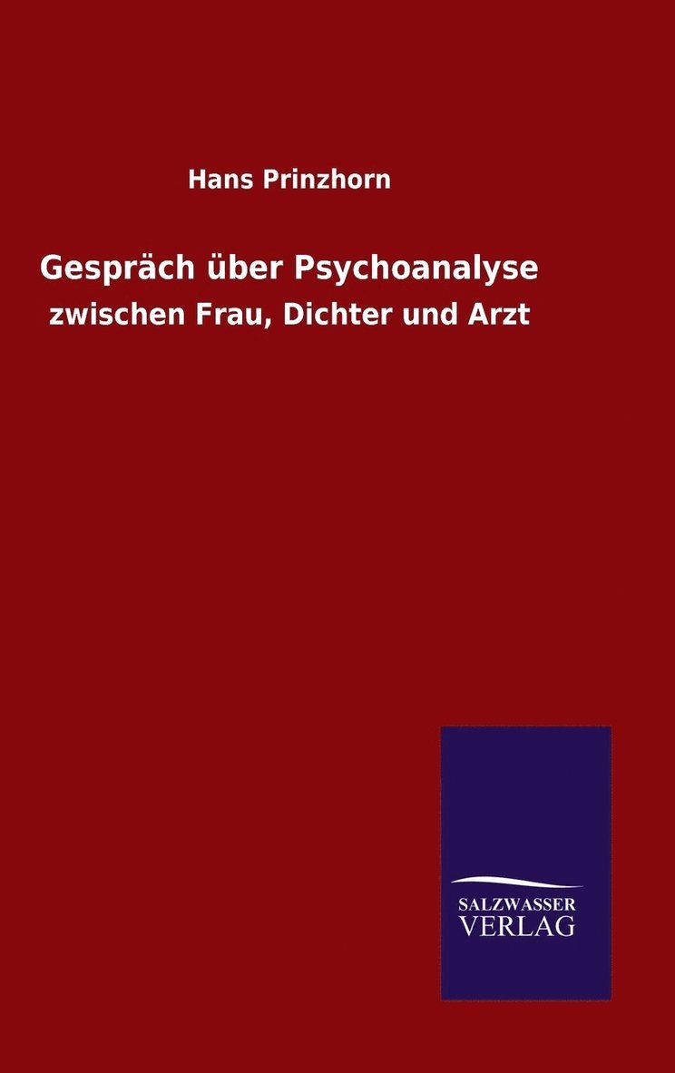 Hans Prinzhorn - Gespräch über Psychoanalyse, Inbunden