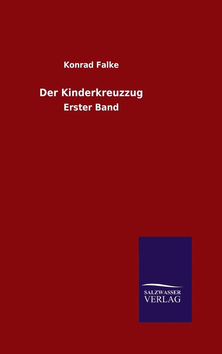 Konrad Falke - Kinderkreuzzug, Inbunden
