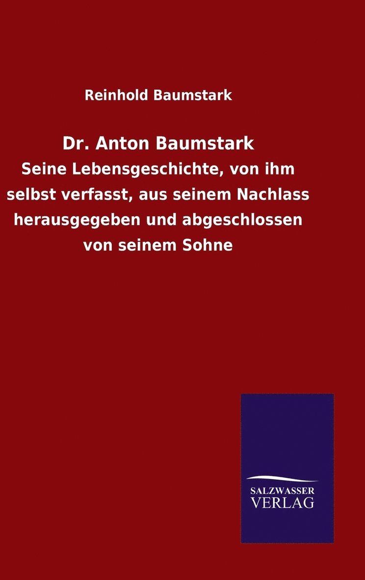 Reinhold Baumstark - Dr. Anton Baumstark, Inbunden
