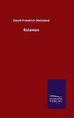 David Friedrich Weinland - Rulaman, Inbunden