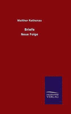 Walther Rathenau - Briefe, Inbunden