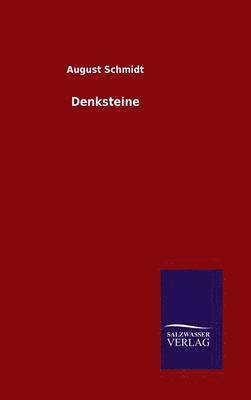 August Schmidt - Denksteine, Inbunden. Tillgänglighet: Lägg i varukorg