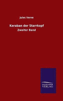 Jules Verne - Keraban der Starrkopf, Inbunden