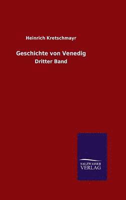 Heinrich Kretschmayr - Geschichte von Venedig, Inbunden. Tillgänglighet: Lägg i varukorg