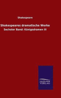 Shakespeare - Shakespeares dramatische Werke, Inbunden