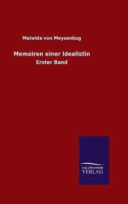 Malwida Von Meysenbug - Memoiren einer Idealistin, Inbunden