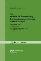Örtliche Bauüberwachung bei Ingenieurbauwerken und Verkehrsanlagen - Leistungsbild und Honorierung, Inbunden