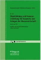 AHO Ausschuss der Verbände und Kammern der Ingenieure und Architekten für die Honorarordnung e. V. - Objektbildung und Honorarermittlung für Bauwerke und Anlagen der Wasserwirtschaft, Häftad