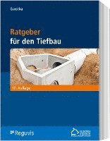 Bernd Garstka - Ratgeber für den Tiefbau, Häftad