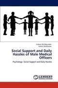Social Support and Daily Hassles of Male Medical Officers