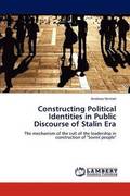 Constructing Political Identities in Public Discourse of Stalin Era
