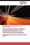Vinculacion Universidad-Empresa-Estado En La Industria Farmaceutica